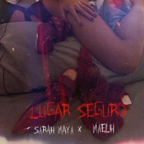 LUGAR SEGURO ft. Sarah Maya | Boomplay Music