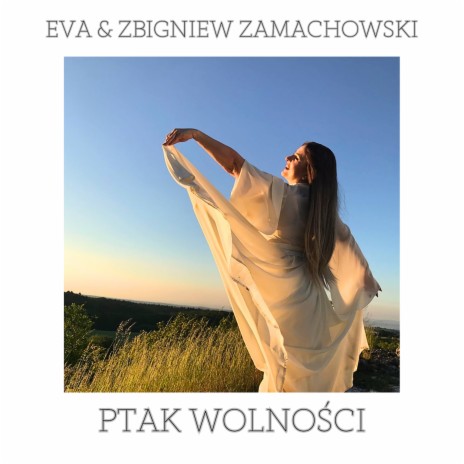 Ptak wolności ft. Zbigniew Zamachowski | Boomplay Music