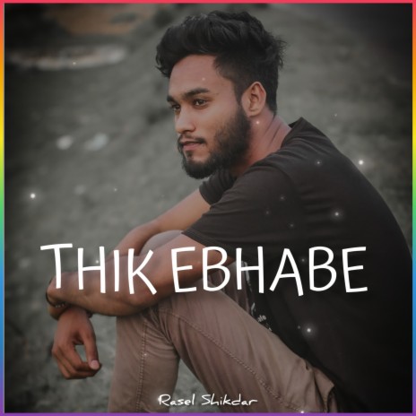 THIK EBHABE | Boomplay Music