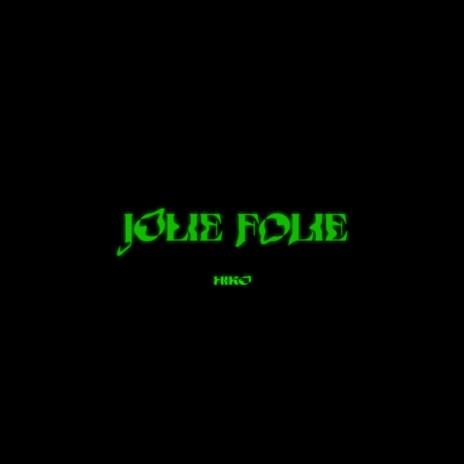 Jolie Folie | Boomplay Music