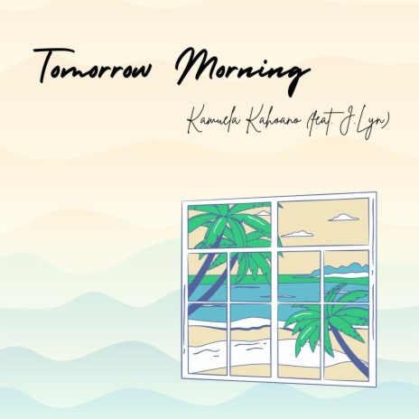 Tomorrow Morning ft. J.Lyn | Boomplay Music