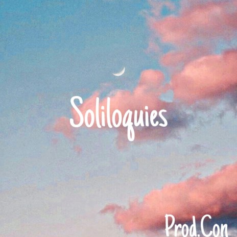 Soliloquies | Boomplay Music
