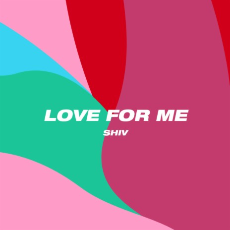 Love For Me | Boomplay Music