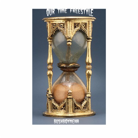 Our Time Freestyle | Boomplay Music