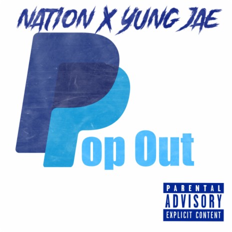 Pop Out ft. Yung Jae | Boomplay Music