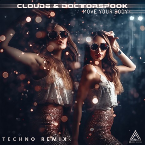 Move Your Body (Techno Remix) ft. DoctorSpook | Boomplay Music