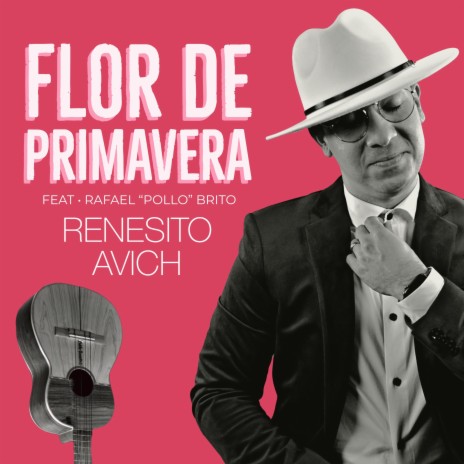 Flor de Primavera (feat. Rafael Pollo Brito)