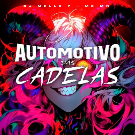 Automotivo das Cadelas ft. DJ Mello 7 | Boomplay Music