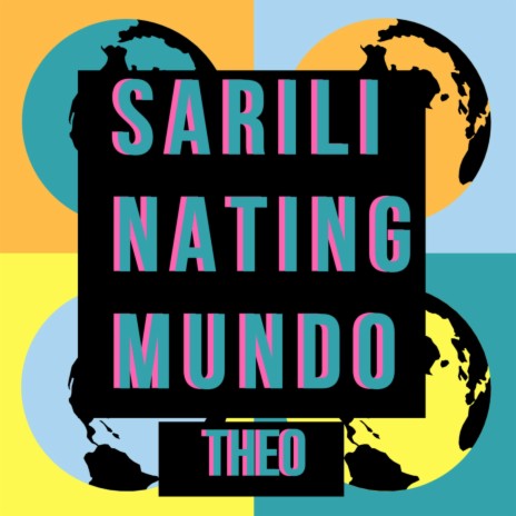 Sarili Nating Mundo | Boomplay Music