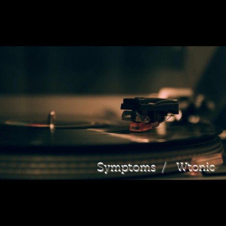 Symptoms | Boomplay Music