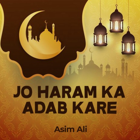 Jo Haram Ka Adab Kare | Boomplay Music