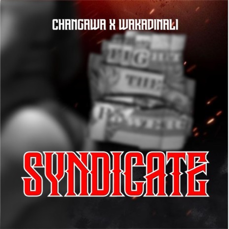 SYNDICATE ft. WAKADINALI | Boomplay Music