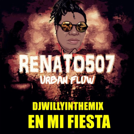 En mi Fiesta ft. DjWillyintheMix | Boomplay Music