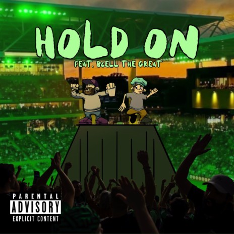 Hold On ft. B Cell the Great | Boomplay Music