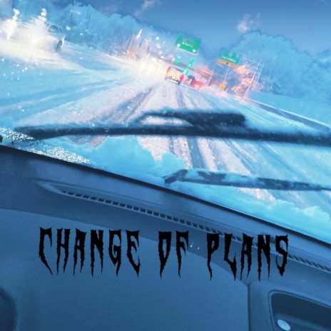 Change Of Plans | Boomplay Music