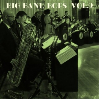 Big Band Bops, Vol. 9