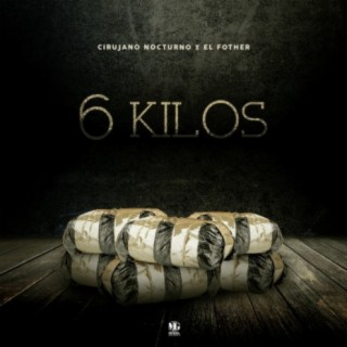 6 Kilos (feat. El Fother)