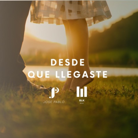 Desde que llegaste | Boomplay Music