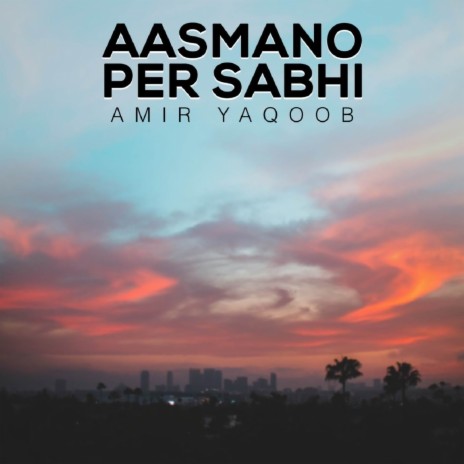 Aasmano Per Sabhi | Boomplay Music