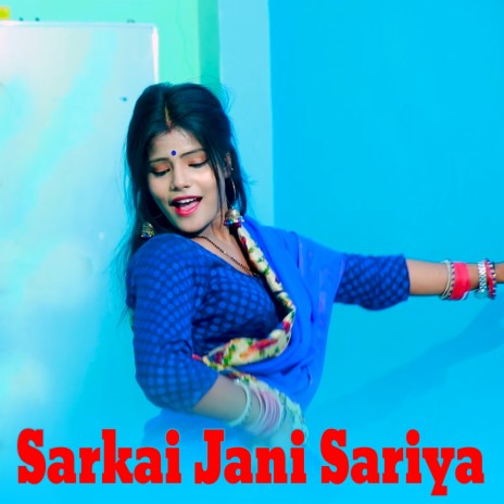 Sarkai Jani Sariya | Boomplay Music