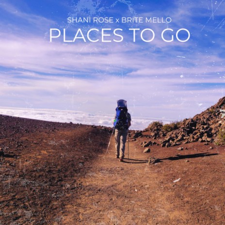 Places to Go ft. Brite Mello | Boomplay Music