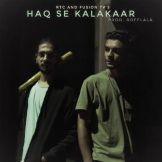 Haq se kalakaar ft. KEYUR lyrics | Boomplay Music