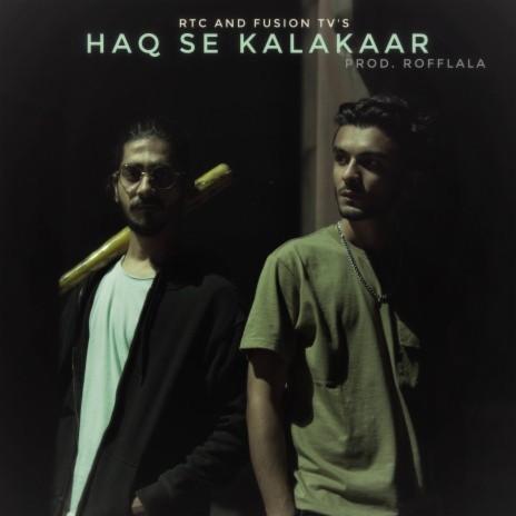 Haq se kalakaar ft. KEYUR | Boomplay Music