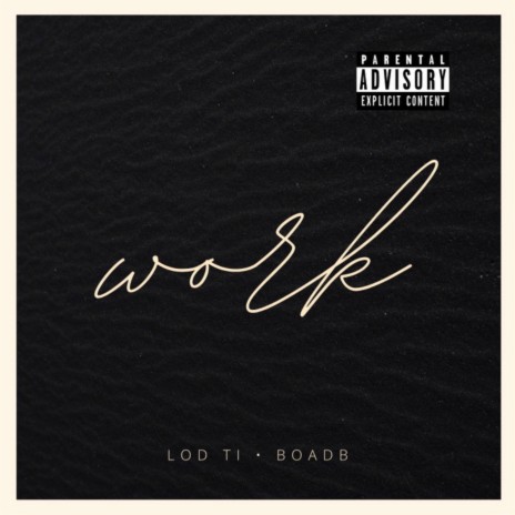 WORK ft. B.O.A.D.B | Boomplay Music