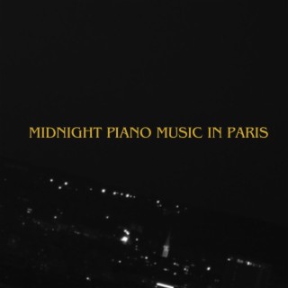 Midnight Piano Music in Paris: Summer Collection of Jazz, Cocktail Bar Music, Cafe Lounge Bar American, Paris Bar & Buddha Lounge: