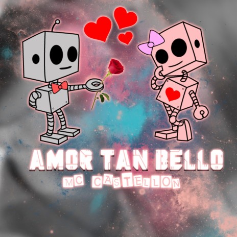 Amor Tan Bello | Boomplay Music
