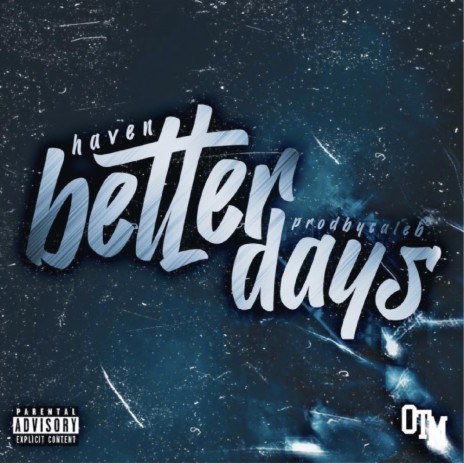 Better Dayz (remastered) ft. PROD By CALEB & CALEB