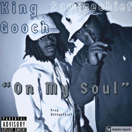 On My Soul ft. King Gooch