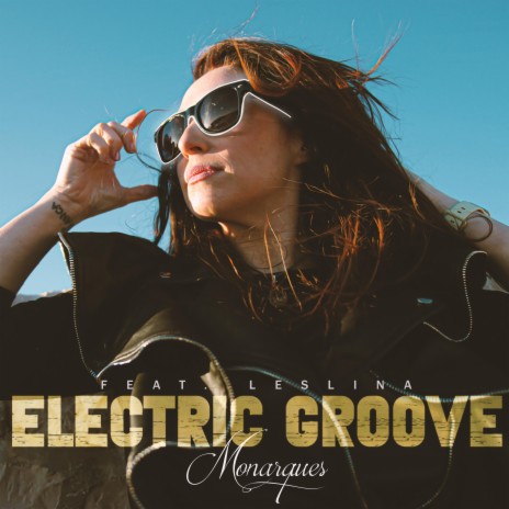 Electric Groove ft. Leslina | Boomplay Music