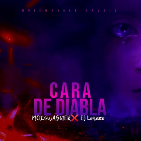 CARA DE DIABLA ft. El Leñozo | Boomplay Music