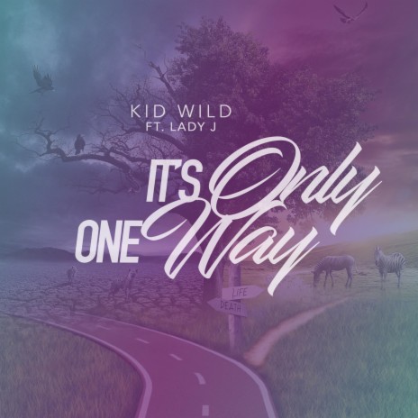 It's Only One Way (feat. Lady Jade)
