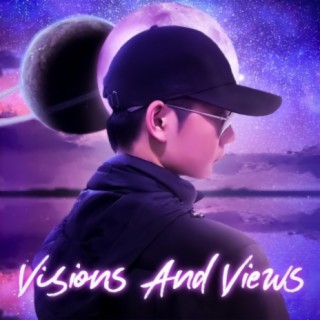 Visions And Views lyrics | Boomplay Music