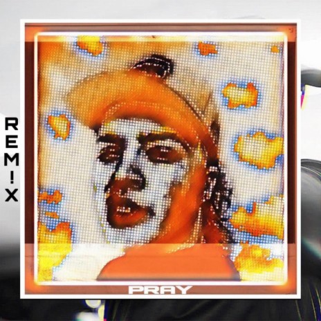 pray remix ... | Boomplay Music