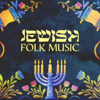 Jewish Folk Music - Traditional Yiddish Hits