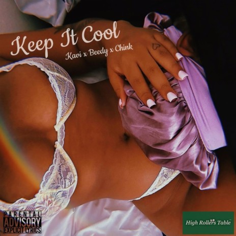 Keep It Cool (Special Version) ft. Chink & Rocko Beedy