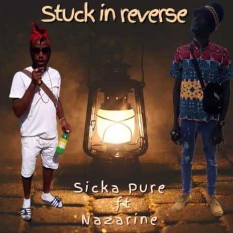 Stuck In Reverse ft. Nazareen | Boomplay Music