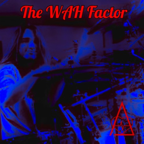The WAH Factor | Boomplay Music