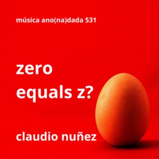 zero equals z