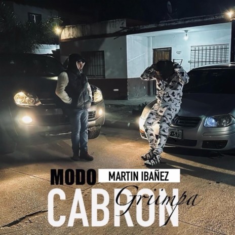 Modo Cabron ft. Martin Ibañez