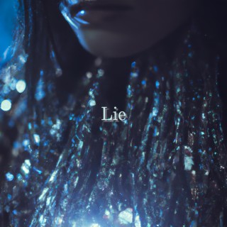 Lie lyrics | Boomplay Music