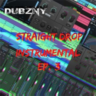 Straight Drop Instrumental EP. 3