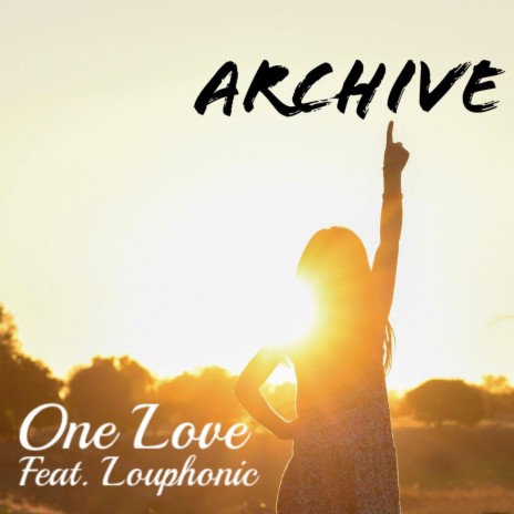 One Love (feat. Louphonic) | Boomplay Music