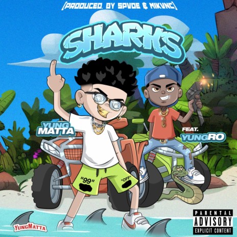 Sharks (feat. Yung Ro) | Boomplay Music