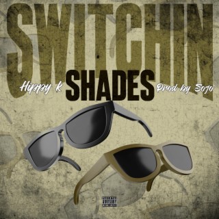 Switchin Shades