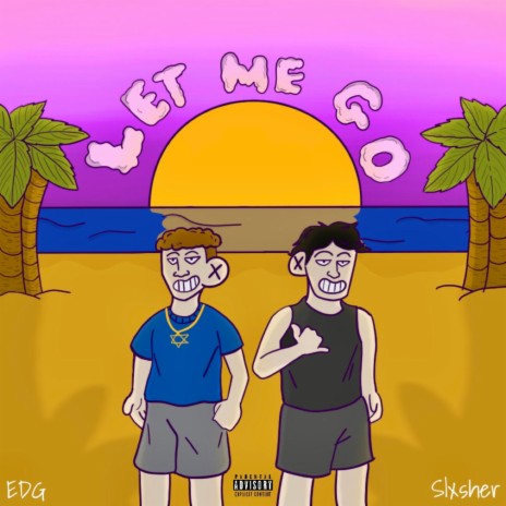 Let Me Go (feat. Slxsher) | Boomplay Music