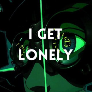 I Get Lonely
